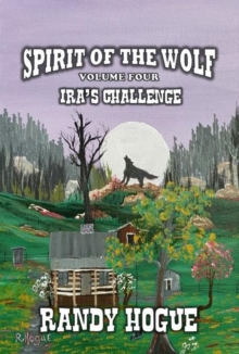 Spirit Of The Wolf - Ira's Challenge : Spirit Of The Wolf, #4