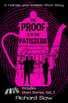 Proof is in the Patisserie : Holmes & Watson, #13