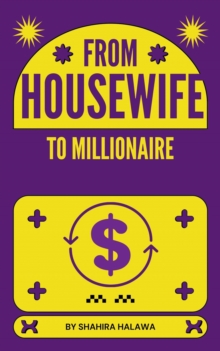 From Housewife to Millionaire