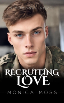 Recruiting Love : The Chance Encounters Series, #32