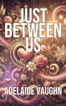 Just Between Us