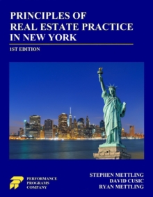 Principles of Real Estate Practice in New York: First Edition