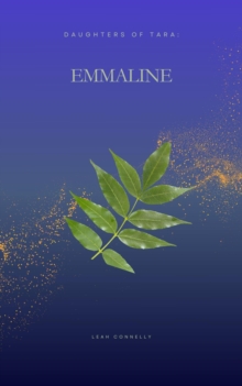 Emmaline : Daughters of Tara, #2