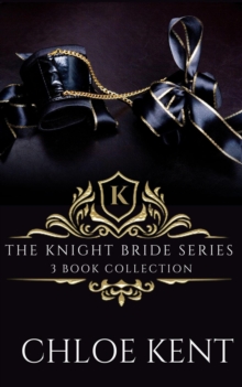 Knight Bride Series: 3 Book Collection