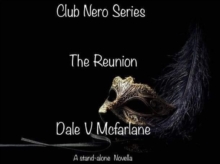 Club Nero Series - The Reunion