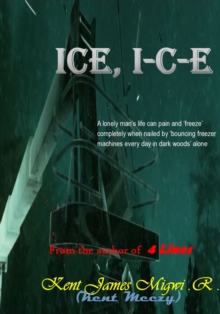 Ice, I-C-E