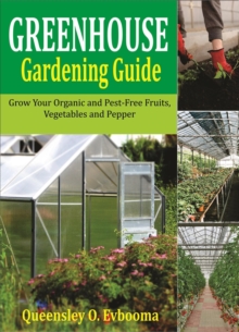 Greenhouse Gardening Guide