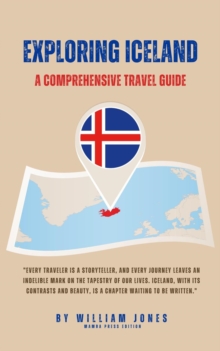 Exploring Iceland: A Comprehensive Travel Guide