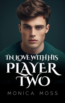 In Love With His Player Two : The Chance Encounters Series, #61