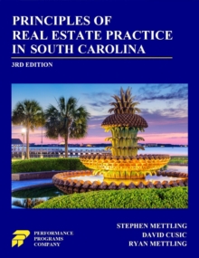 Principles of Real Estate Practice in South Carolina: Third Edition