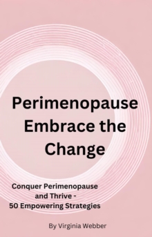 Perimenopause - Embrace the Change