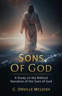 Sons of God:A Study on the Biblical Narrative of the Sons of God