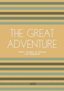 Great Adventure: Short Stories in German for Beginners