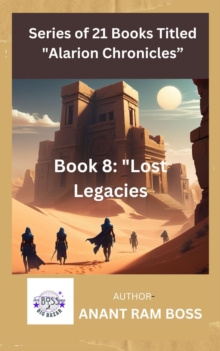 Book 8: "Lost Legacies" : Alarion Chronicles Series, #8