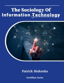 "The Sociology of Information Technology" : GoodMan, #1