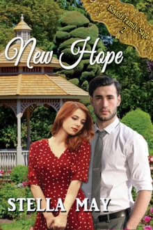 New Hope : Rostoff Family Saga, #2