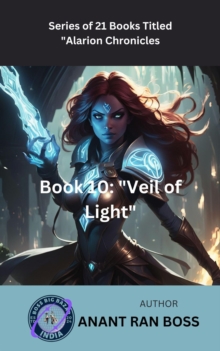 Book 10: "Veil of Light" : Alarion Chronicles Series, #10