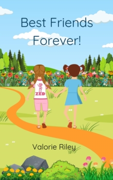 Best Friends Forever : The Adventures of Ann and Deena, #3