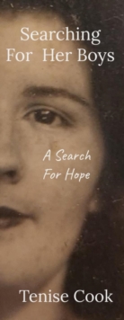 Searching For Her Boys: A Search For Hope