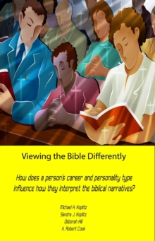 Viewing the Bible Differently Updated and Enhanced