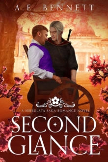 Second Glance: A Serrulata Saga Romance Novel