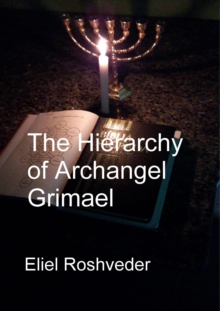 Hierarchy of Archangel Grimael : Prophecies and Kabbalah, #21