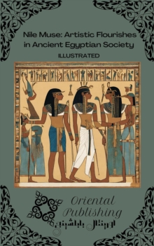 Nile Muse Artistic Flourishes in Ancient Egyptian Society