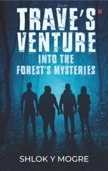 Trave's Venture into the Forest's Mysteries