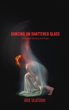 Dancing on Shattered Glass