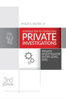 Introduction to Conducting Private Investigations: Private Investigator Entry Level (02E) (2022 Edition)