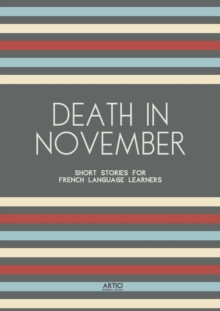 Death In November: Short Stories for French Language Learners