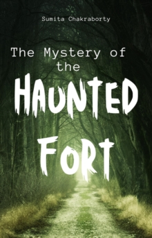 Mystery Of The Haunted Fort