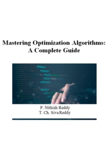 Mastering Optimization Algorithms: A Complete Guide