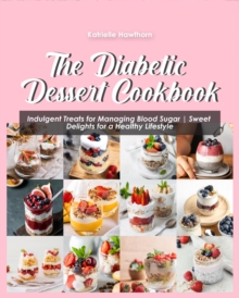 Diabetic Dessert Cookbook