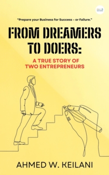 From Dreamers to Doers: A True Story of Two Entrepreneurs