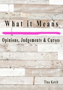 What it Means Opinions, Judgments, and Curses