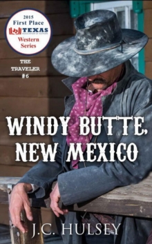 Windy Butte, New Mexico - The Traveler #6 : The Traveler Series, #6