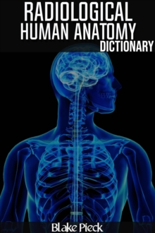 Radiological Anatomy Dictionary