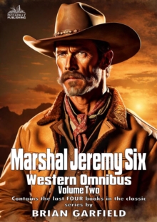 Marshal Jeremy Six Western Omnibus Volume Two