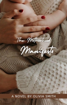 Motherhood Manifesto