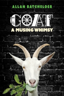 Goat: A Musing Whimsy