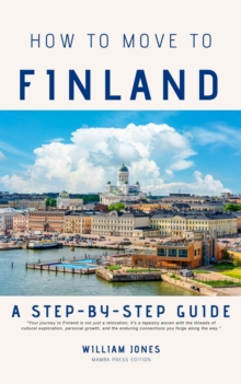 How to Move to Finland: A Step-by-Step Guide