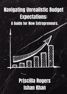 Navigating Unrealistic Budget Expectations: A Guide for New Entrepreneurs