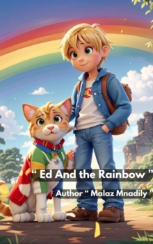 " Ed And the Rainbow "