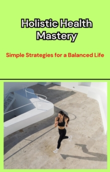 Holistic Health Mastery