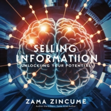 Selling Information: Your Guide to Unlocking Your Potential