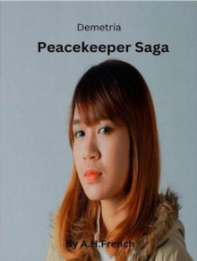 Demetria Peacekeeper Saga