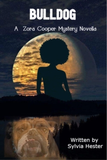 Bulldog : A Zora Cooper Mystery Novella, #3