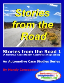 Stories from the Road 1 : An Automotive Case Studies Series