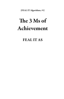 3 Ms of Achievement